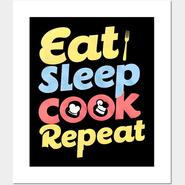 Eat sleep cooking repeat | cooking lover Wall Art by T-shirt US